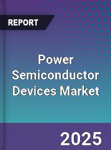 Global Power Semiconductor Devices Market