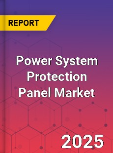 Power System Protection Panel Global and China Top Players Market