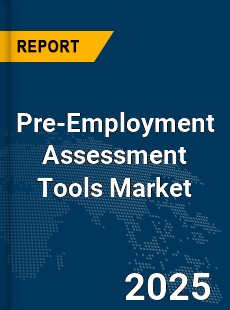 Global Pre Employment Assessment Tools Market