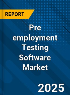 Global Pre employment Testing Software Market