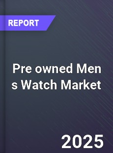 Global Pre owned Men s Watch Market