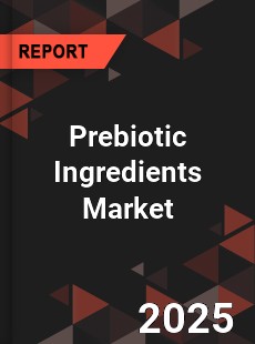 COVID 19 Outbreak Global Prebiotic Ingredients Industry