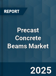 Precast Concrete Beams Market