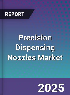 Precision Dispensing Nozzles Market