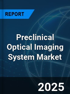 Global Preclinical Optical Imaging System Industry