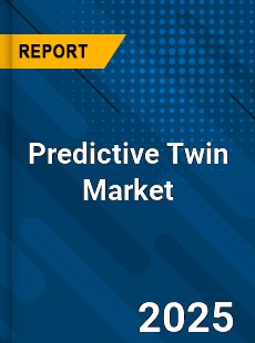 Global Predictive Twin Market