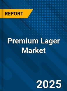COVID 19 Outbreak Global Premium Lager Industry