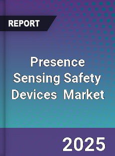 Global Presence Sensing Safety Devices Industry