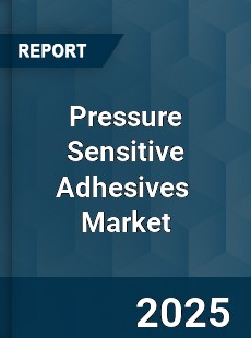 Global and China Pressure Sensitive Adhesives Industry