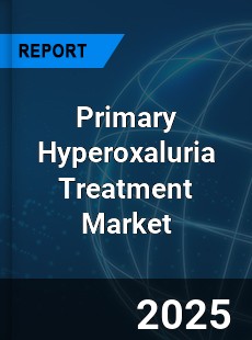 Primary Hyperoxaluria Treatment Global and China Top Players Market