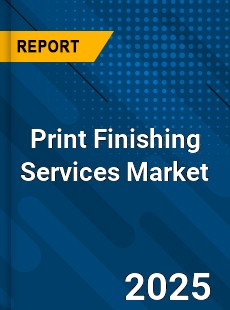 Print Finishing Services Global and China Top Players Market