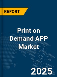 Global Print on Demand APP Market