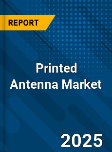 Global Printed Antenna Market