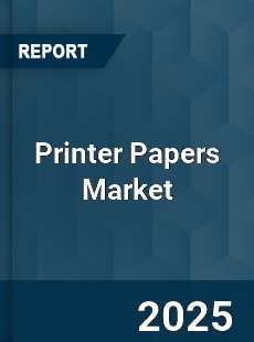Global Printer Papers Market