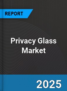 Global Privacy Glass Market