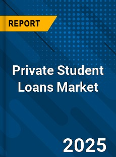 Private Student Loans Global and China Top Players Market