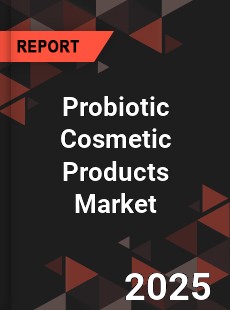 Global Probiotic Cosmetic Products Market