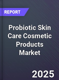 Global Probiotic Skin Care Cosmetic Products Market