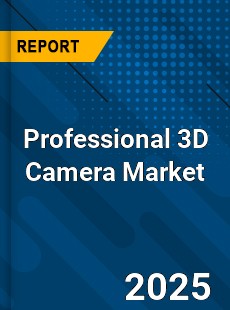 Global Professional 3D Camera Market