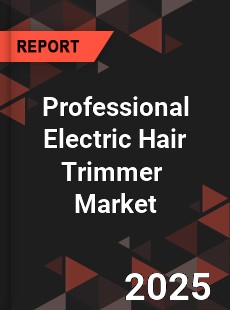 Global Professional Electric Hair Trimmer Industry