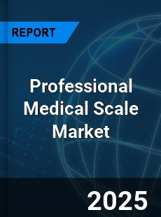 Professional Medical Scale Market