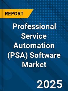 Global Professional Service Automation Software Market