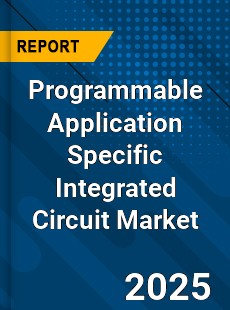 Programmable Application Specific Integrated Circuit Global Market