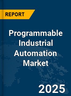 Global Programmable Industrial Automation Market