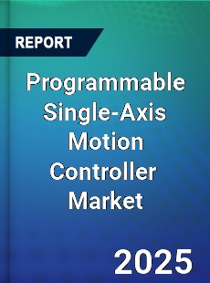 Global Programmable Single axis Motion Controller Industry