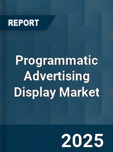 Global Programmatic Advertising Display Market