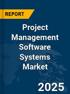 Global Project Management Software Systems Market