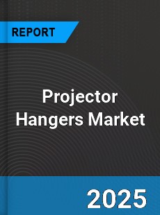 Global Projector Hangers Market