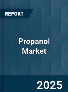COVID 19 Outbreak Global Propanol Industry