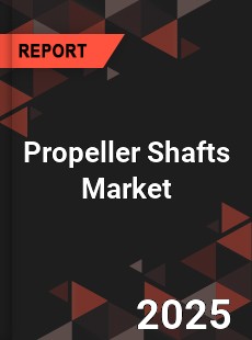 COVID 19 Outbreak Global Propeller Shafts Industry