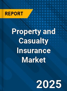 Property and Casualty Insurance Market
