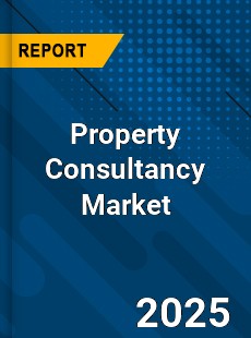 Property Consultancy Global and China Top Players Market