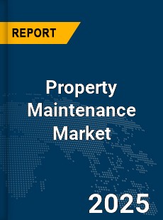 Global Property Maintenance Market