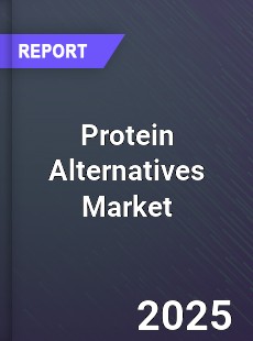 Global Protein Alternatives Market