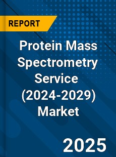 Global Protein Mass Spectrometry Service Industry