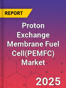 Global Proton Exchange Membrane Fuel Cell Market