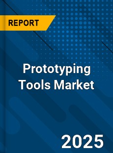 Global Prototyping Tools Market