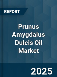 Global Prunus Amygdalus Dulcis Oil Industry