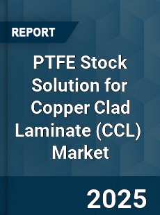 Global PTFE Stock Solution for Copper Clad Laminate Industry