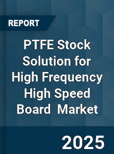 Global PTFE Stock Solution for High Frequency High Speed Board Industry