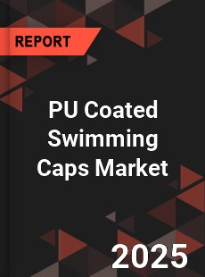 Global PU Coated Swimming Caps Market