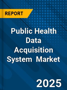 Global Public Health Data Acquisition System Industry