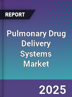 Global Pulmonary Drug Delivery Systems Market