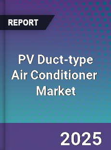 Global PV Duct type Air Conditioner Industry