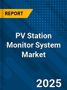PV Station Monitor System Market