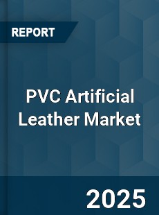 Global PVC Artificial Leather Market